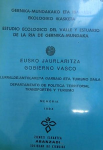 El informe titulado Estudio Ecológico del Valle y Estuario de la Ría de Gernika-Mundaka